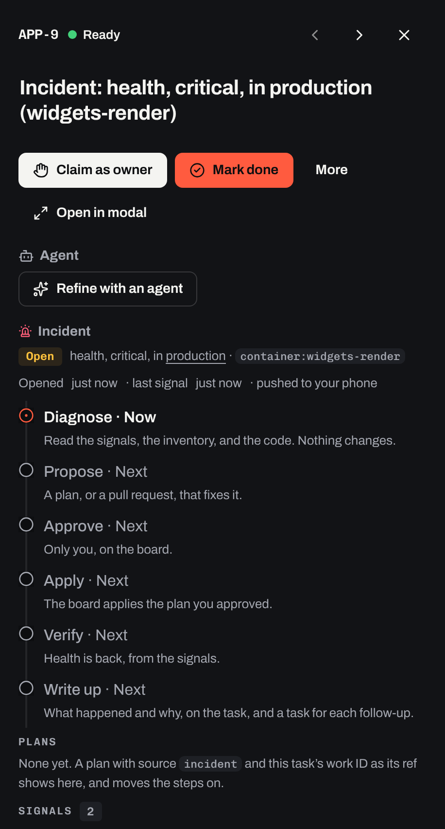 An incident on the board, a task: Incident, health, critical, in production (widgets-render), open, pushed to your phone. Its steps: diagnose, now; then propose, approve, apply, verify, and write up.