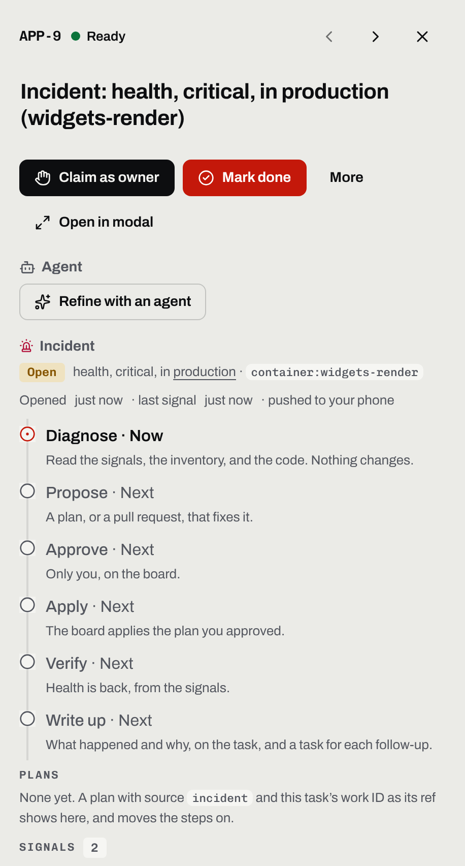 An incident on the board, a task: Incident, health, critical, in production (widgets-render), open, pushed to your phone. Its steps: diagnose, now; then propose, approve, apply, verify, and write up.